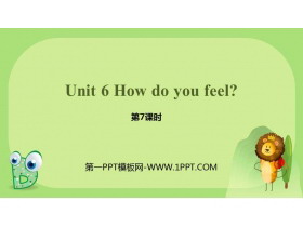《How do you feel?》PPT课件(第7课时)-第一PPT