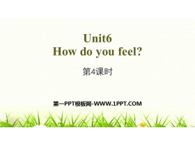 《How do you feel?》PPT(第4课时)-第一PPT