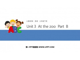 《At the zoo》PartB PPT下载-第一PPT