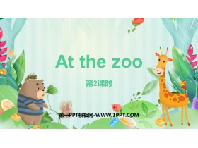 《At the zoo》PPT课件下载(第2课时)-第一PPT