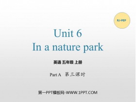 《In a nature park》PartA PPT下载(第3课时)-第一PPT