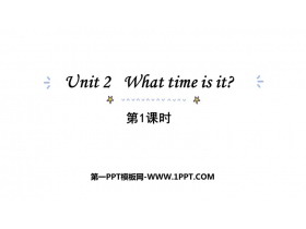 《What time is it?》PPT课件下载(第1课时)-第一PPT