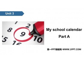 《My school calendar》PartA PPT课件-第一PPT
