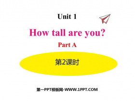 《How tall are you》PartA PPT(第2课时)-第一PPT