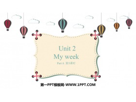 《My week》PartA PPT免费课件(第3课时)-第一PPT
