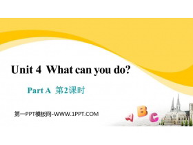 《What can you do?》PartA PPT教学课件(第2课时)-第一PPT