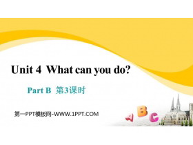 《What can you do?》PartB PPT教学课件(第3课时)-第一PPT
