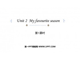 《My favourite season》PPT下载(第1课时)-第一PPT