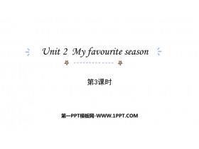 《My favourite season》PPT下载(第3课时)-第一PPT