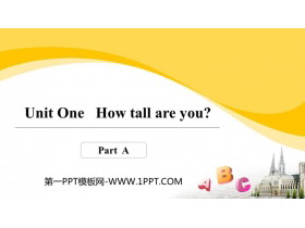 《How tall are you》PartA PPT课件-第一PPT