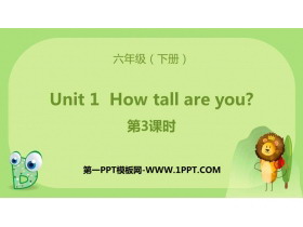 《How tall are you》PPT下载(第3课时)-第一PPT