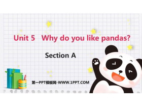 《Why do you like pandas?》SectionA PPT课件-第一PPT