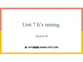 《It’s raining》SectionB PPT下载-第一PPT