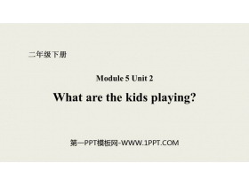 《What are the kids playing?》PPT课件下载-第一PPT