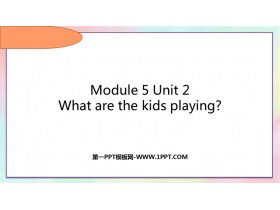 《What are the kids playing?》PPT免费下载-第一PPT