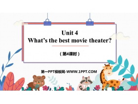 《What's the best movie theater?》PPT下载(第4课时)-第一PPT
