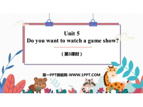 《Do you want to watch a game show?》PPT下载(第3课时)-第一PPT
