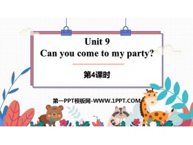 《Can you come to my party?》PPT下载(第4课时)-第一PPT