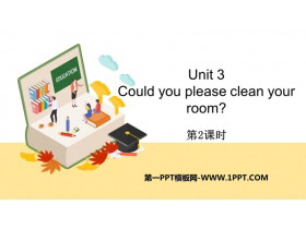 《Could you please clean your room?》PPT下载(第2课时)-第一PPT