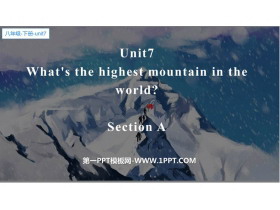 《What’s the highest mountain in the world?》SectionA PPT下载-第一PPT