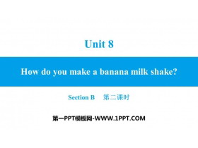 《How do you make a banana milk shake?》SectionB PPT习题课件(第2课时)-第一PPT