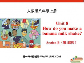 《How do you make a banana milk shake?》SectionB PPT(第1课时)-第一PPT