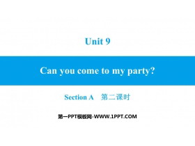 《Can you come to my party?》SectionA PPT习题课件(第2课时)-第一PPT