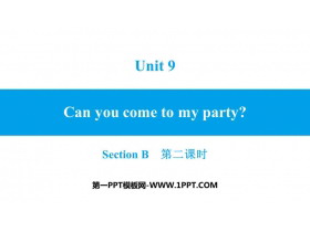 《Can you come to my party?》SectionB PPT习题课件(第2课时)-第一PPT