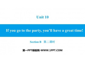 《If you go to the party you’ll have a great time!》SectionB PPT习题课件(第2课时)-第一PPT