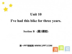 《I’ve had this bike for three years》SectionB PPT课件(第2课时)-第一PPT