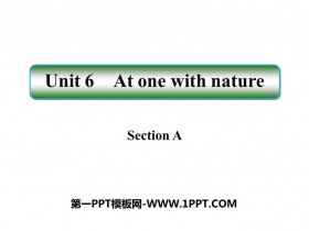 《At one with nature》SectionA PPT课件-第一PPT
