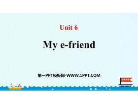 《My e-friend》PPT下载-第一PPT