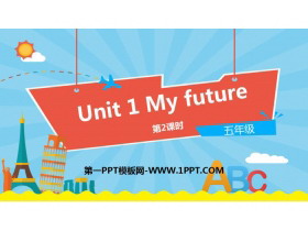 《My future》PPT下载(第2课时)-第一PPT