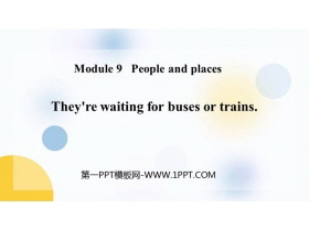 《They’re waiting for buses or trains》PPT精品课件-第一PPT