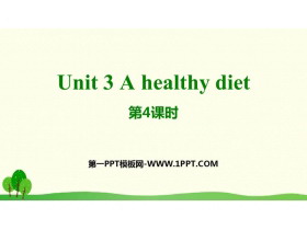 《A healthy diet》PPT(第4课时)-第一PPT