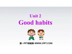 《Good habits》PPT课件-第一PPT