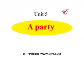 《A party》PPT课件-第一PPT