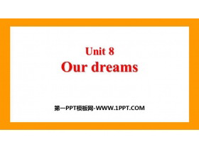 《Our dreams》PPT课件-第一PPT