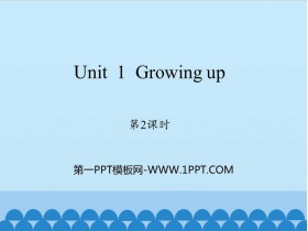 《Growing up》PPT教学课件(第2课时)-第一PPT