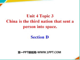 《China is the third nation that sent a person into space》SectionD PPT-第一PPT