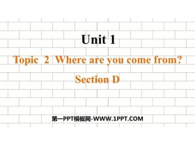 《Where are you from?》SectionD PPT课件-第一PPT