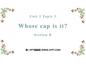 《Whose cap is this?》SectionB PPT课件-第一PPT