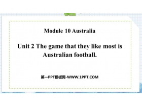 《The game that they like most is Australian football》Australia PPT免费课件-第一PPT
