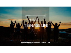 《Teenage Life》PPT课件-第一PPT
