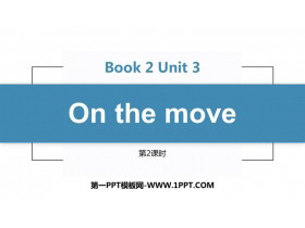 《On the move》PPT课件(第2课时)-第一PPT