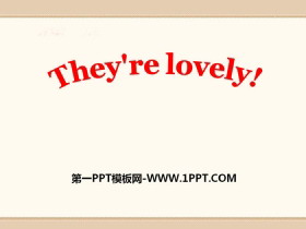 《They’re lovely》PPT课件-第一PPT