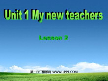《Unit1My New Teachers》第二课时PPT课件-第一PPT