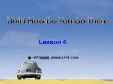 《Unit1 How Do You Go There》第四课时PPT课件-第一PPT