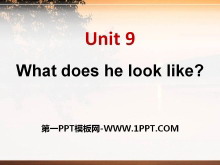 《What does he look like?》PPT课件10-第一PPT