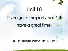 《If you go to the party you’ll have a great time!》PPT课件22-第一PPT